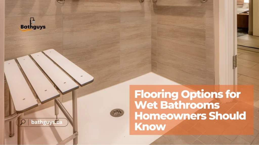 Flooring Options for Wet Bathrooms Homeowners Should Know