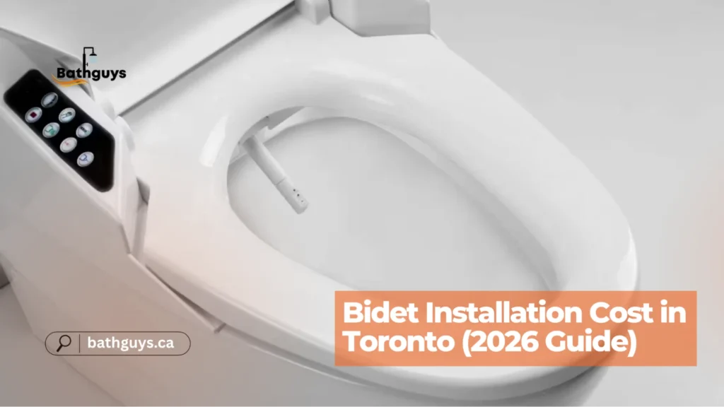 Bidet installation cost in Toronto with 2026 price guide for homeowners