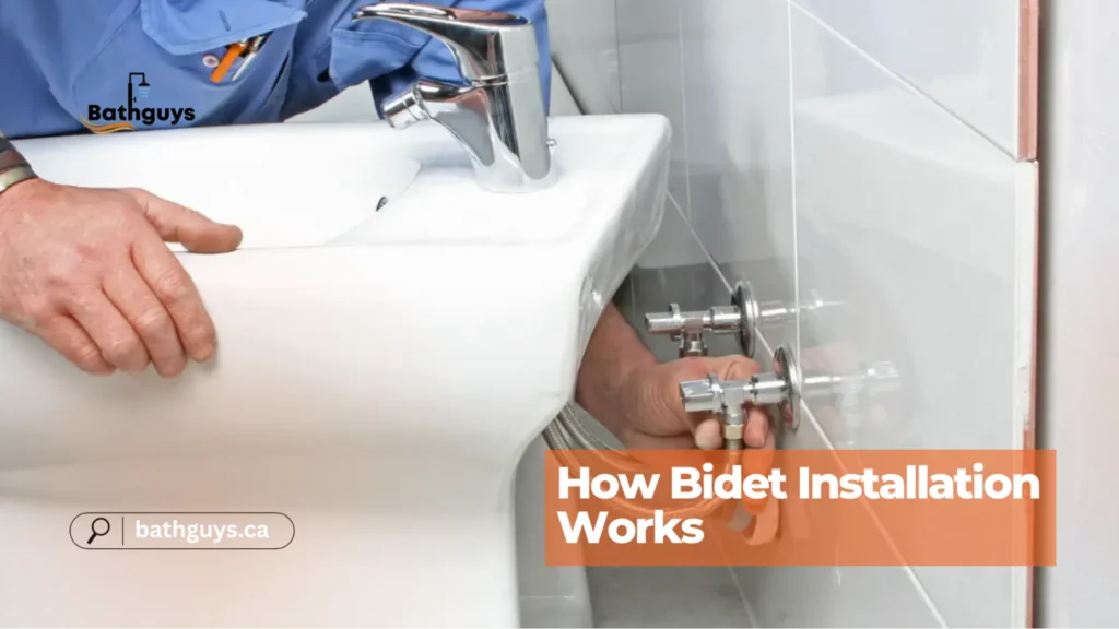 Bidet installer in Toronto demonstrating the bidet installation process in a bathroom