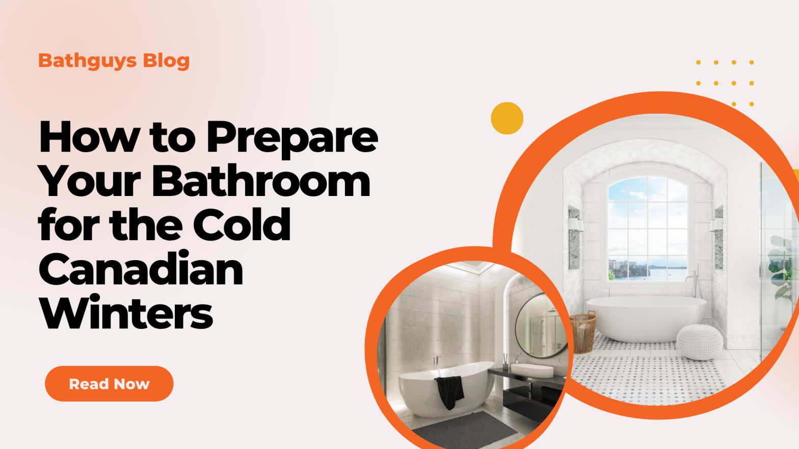 How to Prepare Your Bathroom for the Cold Canadian Winters