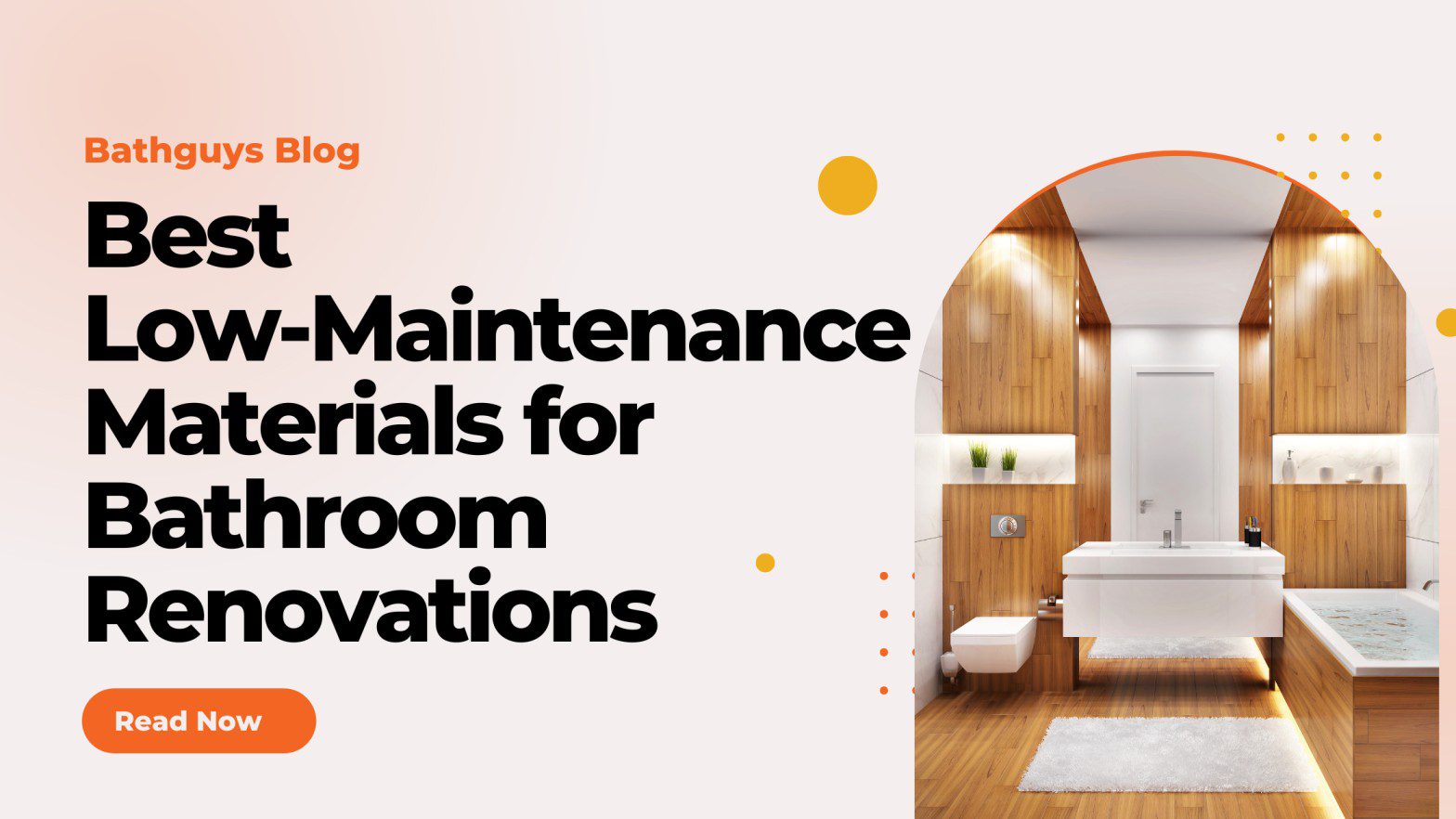 Best Low‑Maintenance Materials for Bathroom Renovations