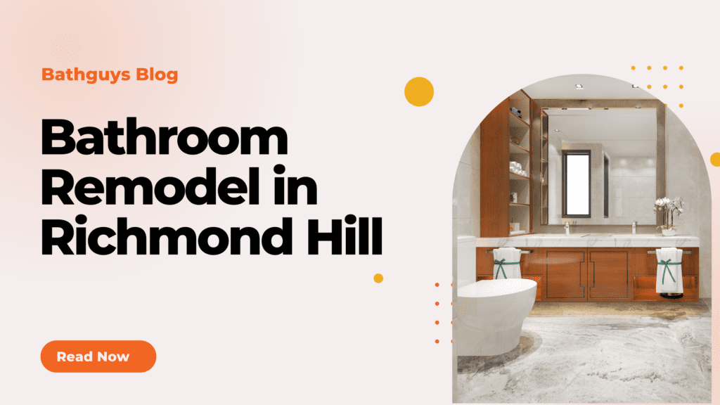 Bathroom Remodel in Richmond Hill