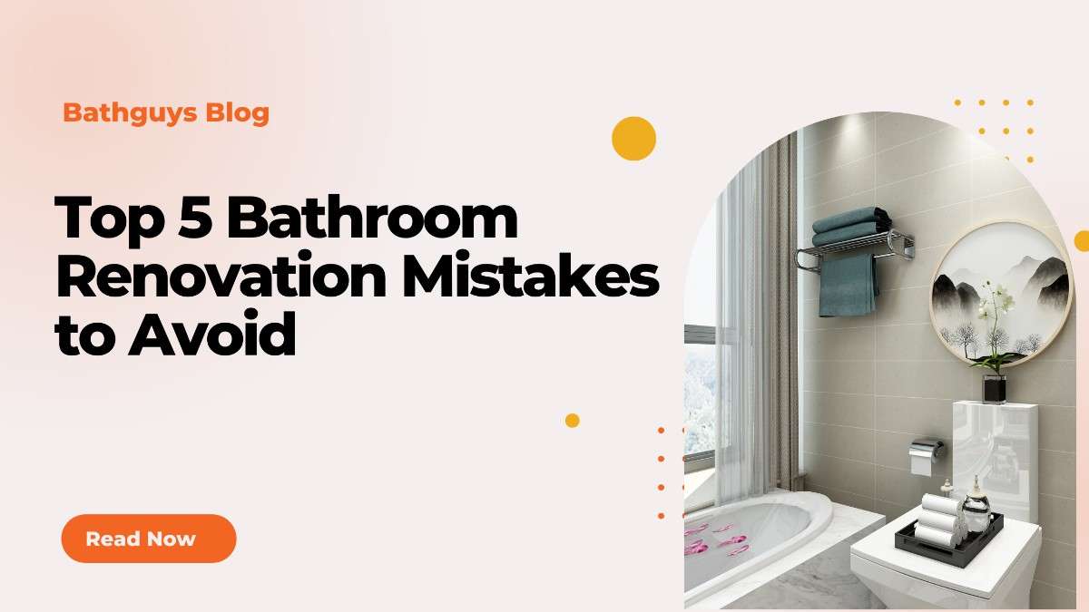 bathroom renovation mistakes to avoid