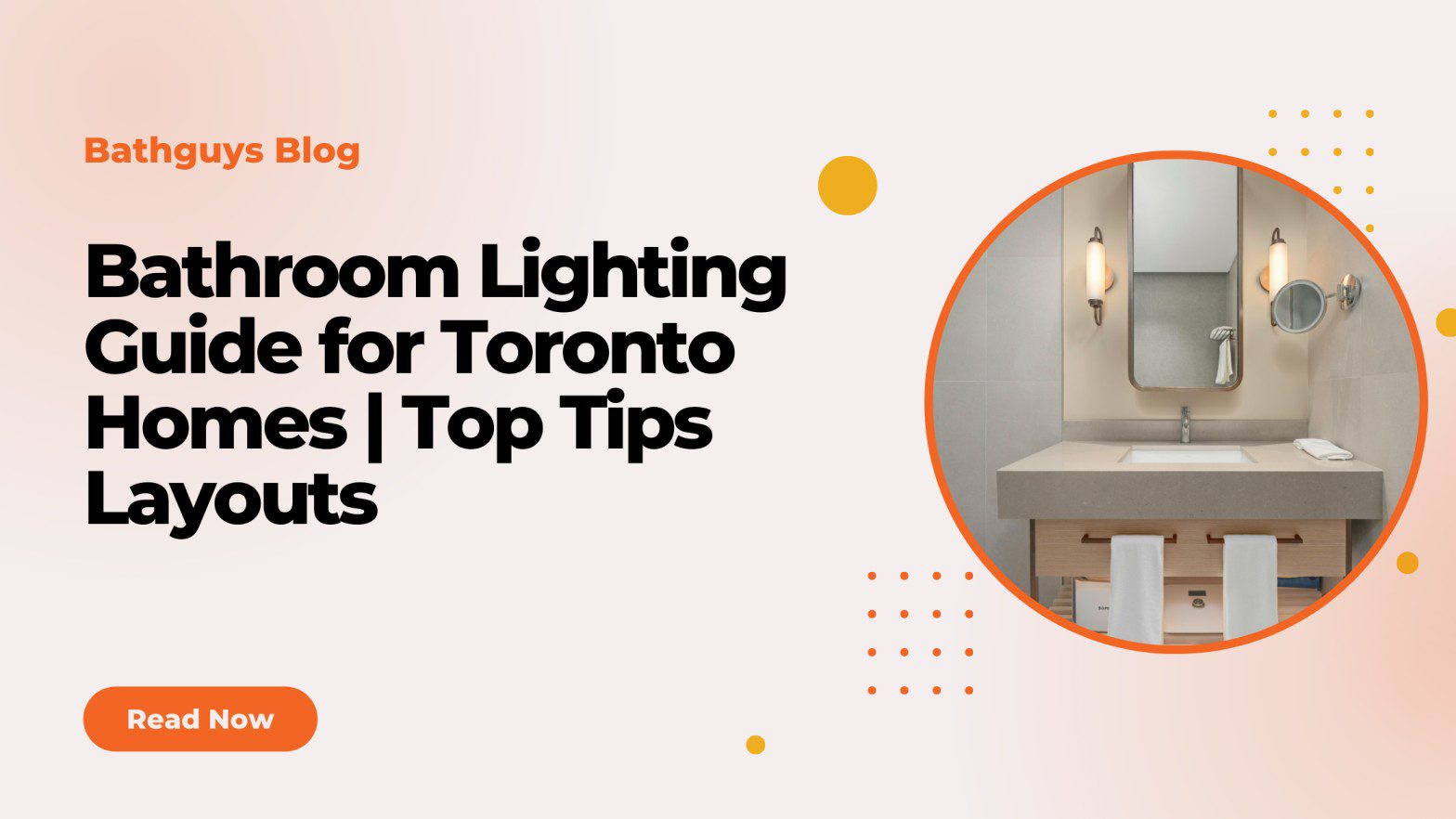 Bathroom Lighting Guide for Toronto