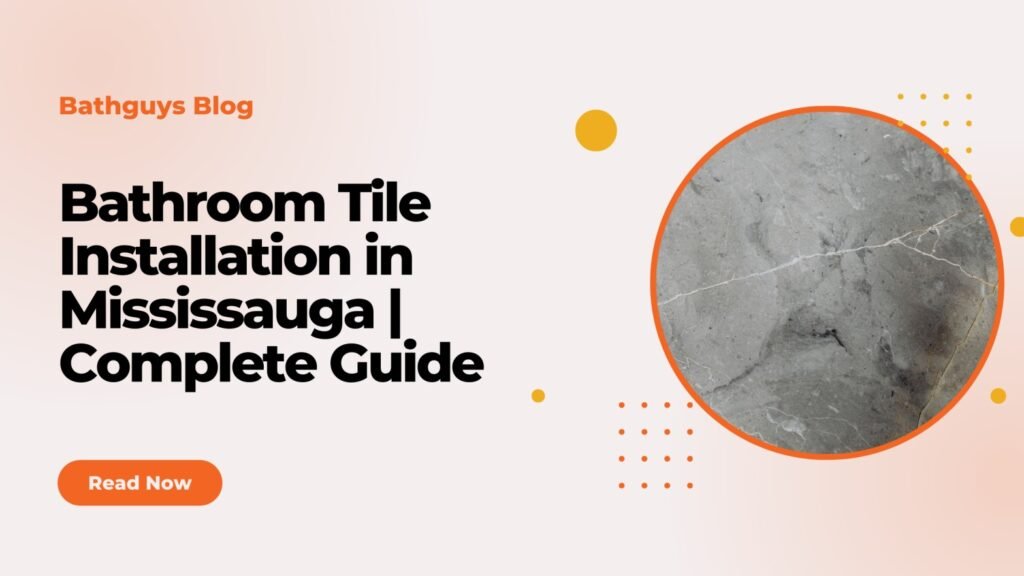 bathroom tile installation in mississauga
