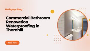 Commercial Bathroom Renovation Waterproofing in Thornhill