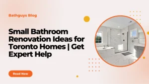 Small bathroom renovation ideas for Toronto homes with modern space-saving design