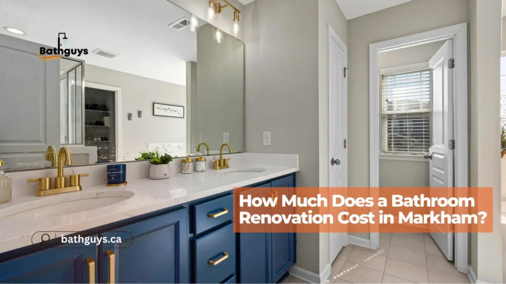 Average bathroom renovation cost in Markham for modern home remodeling projects