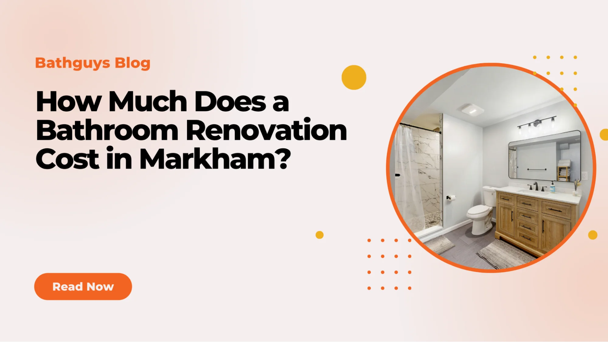 Bathroom renovation cost in Markham for modern and luxury bathroom remodeling projects