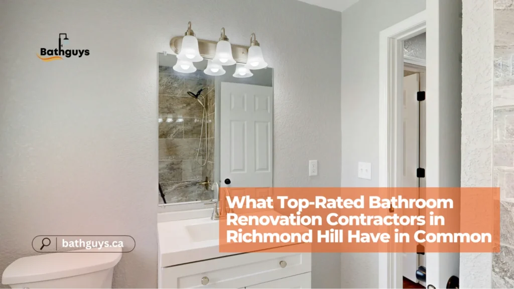 Top-rated bathroom renovation services in Richmond Hill with modern bathroom remodeling design

