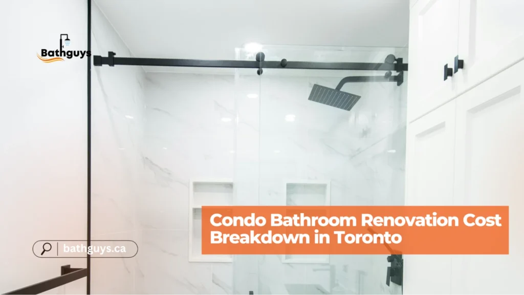 Condo bathroom remodel cost breakdown for GTA homeowners planning modern renovations