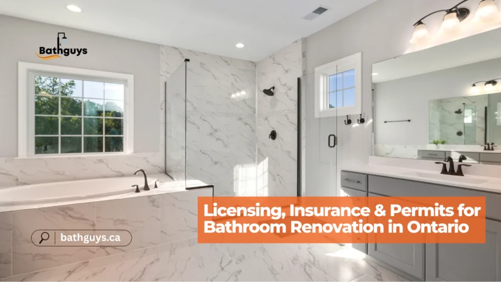 Bathroom remodeling services in the GTA following Ontario permit and licensing requirements