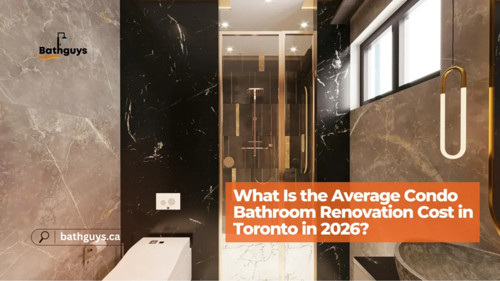 Average bathroom renovation cost in Toronto for condo remodeling projects in 2026